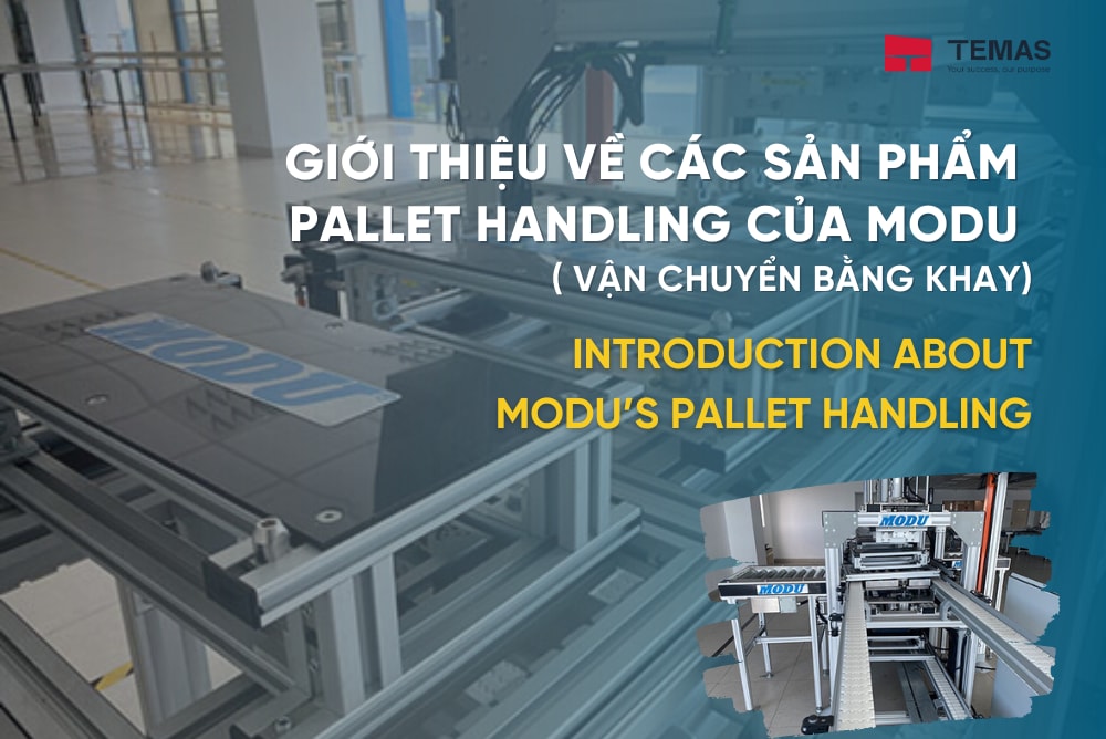 Giới thiệu Giải pháp Vận chuyển bằng khay (Pallet Handling) của MODU